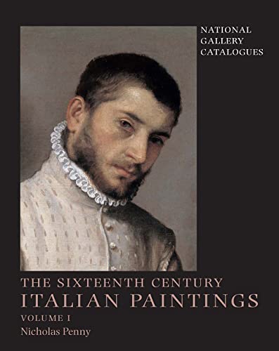 National Gallery Catalogues: The Sixteenth-Century Italian Paintings, Volume 1: Brescia, Bergamo and Cremona von Yale University Press